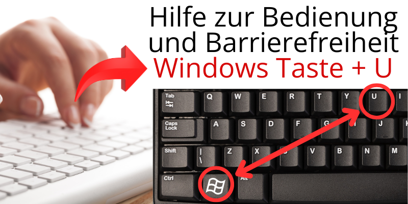 Bei Drücken der Taste mit dem Windows Symbol und dem U auf Ihrer Tastatur öffnen sich die Eingabehilfen und Einstellungen zur Barrierefreiheit in einem separatem Fenster.